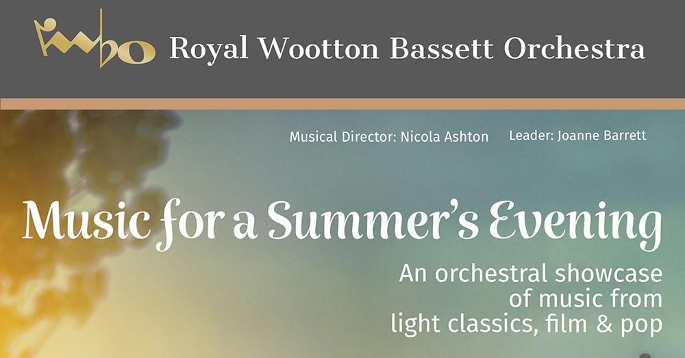 Music for a Summer’s Evening with the Royal Wootton Bassett Orchestra   