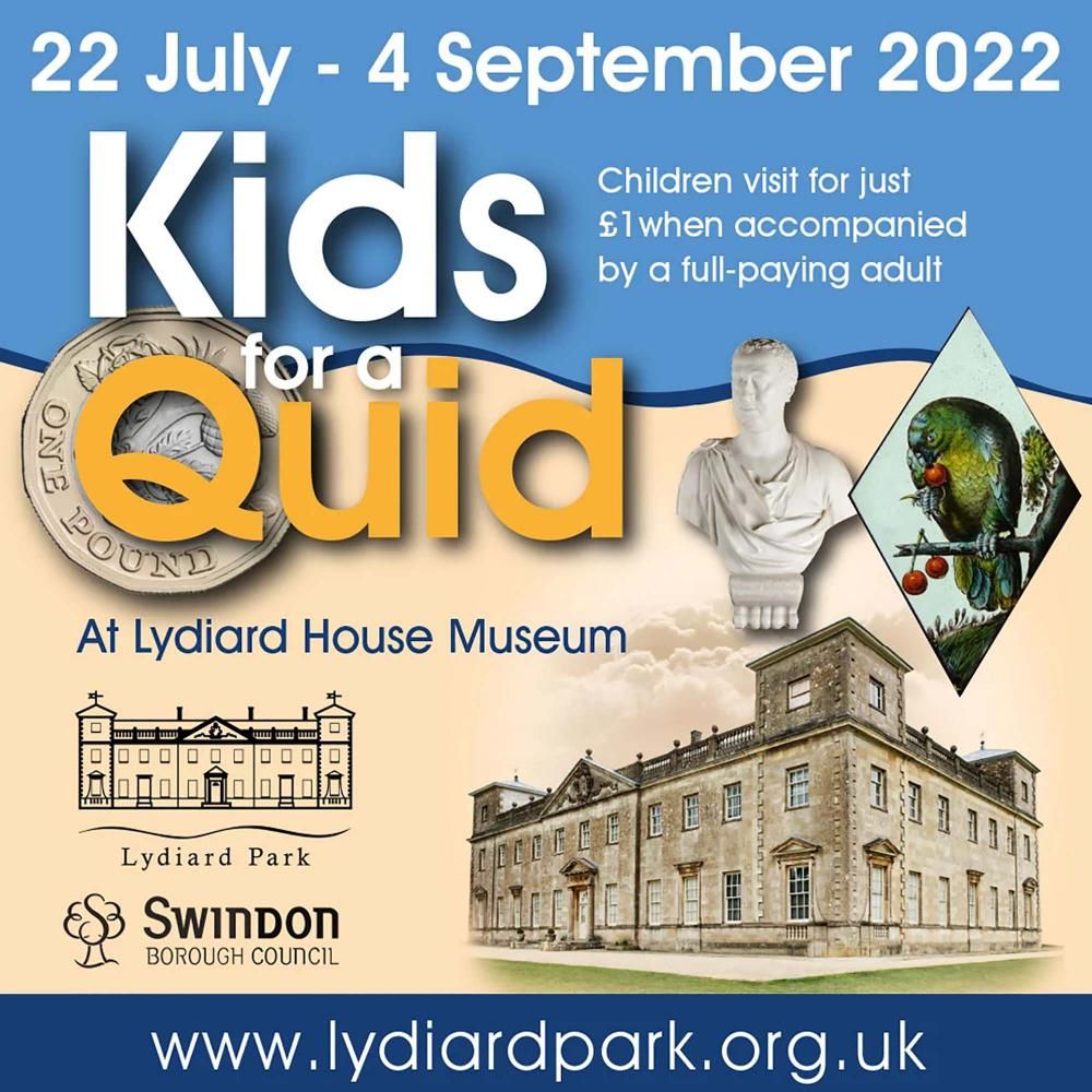 Kids go for a quid to Lydiard House Museum this summer
